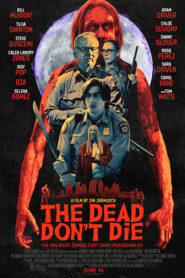 The Dead Don’t Die (2019) วันซอมบี้ป่วนโลก