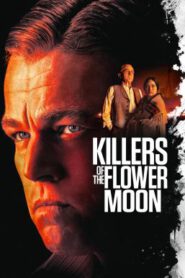 Killers of the Flower Moon คิลเลอร์ส ออฟ เดอะ ฟลาวเวอร์ มูน (2023) บรรยายไทย
