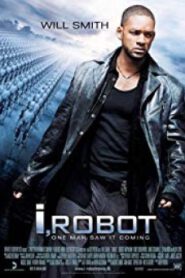 I Robot ไอ โรบอท พิฆาตแผนจักรกลเขมือบโลก