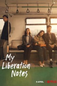My Liberation Notes ปล่อยใจสู่เสรี ซับไทย Ep.1-16 (จบ)