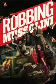 Robbing Mussolini ปล้นมุสโสลินี (2022) NETFLIX