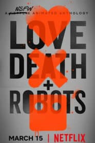 Love, Death & Robots กลไก หัวใจ ดับสูญ Season 01