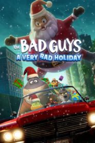 The Bad Guys: A Very Bad Holiday วายร้ายพันธุ์ดี: ฉลองเทศกาลป่วน (2023) NETFLIX