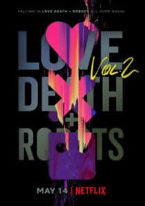 Love, Death & Robots กลไก หัวใจ ดับสูญ Season 02
