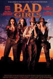 Bad Girls (1994) ผู้หญิงดุมาตั้งแต่เกิด