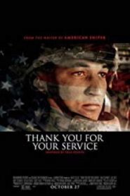 Thank You for Your Service สมรภูมิชีวิต วีรบุรุษแผ่นดิน
