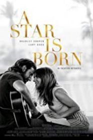 A Star Is Born อะ สตาร์ อีส บอร์น