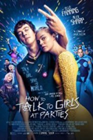 How to Talk to Girls at Parties ฮาว ทู ทอล์ค ทู เกิร์ลส์ ปาร์ตี้