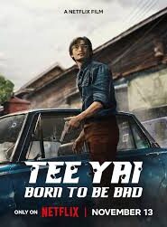 Tee Yai Born to Be Bad (2025) ตี๋ใหญ่ ฤกษ์ดาวโจร