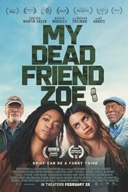 โซอี้มายเดดเฟรนด์ (2024) My Dead Friend Zoe